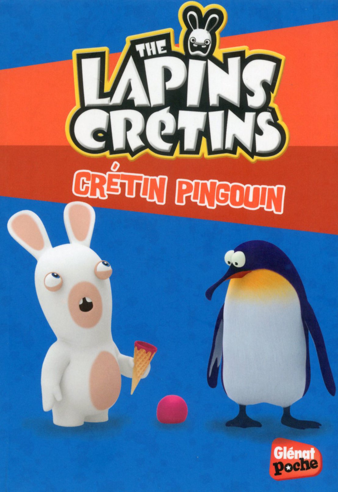 The Lapins Crétins Tome 24 - Crétin pingouin