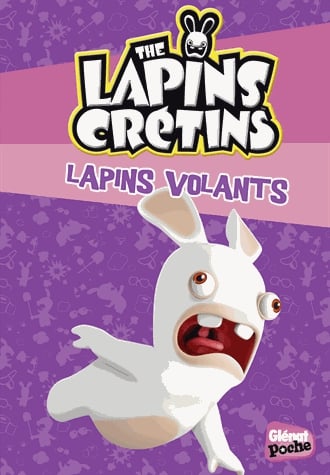 The Lapins Crétins Tome 10 - Lapins volants