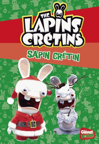 The Lapins Crétins Tome 14 - Sapin crétin