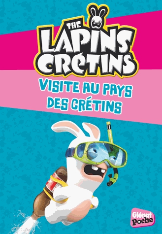 The Lapins Crétins Tome 17 - Voyage au pays des Crétins