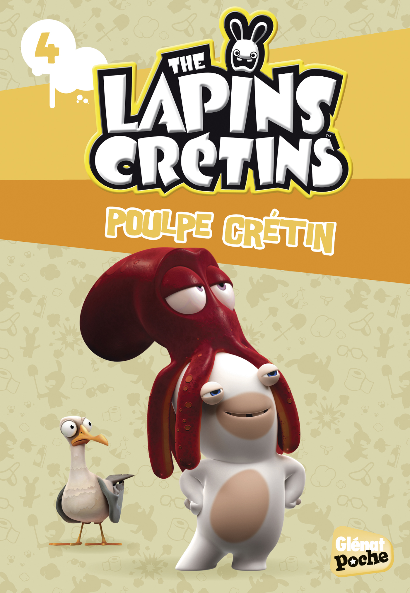 The Lapins Crétins Tome 4 - Poulpe crétin