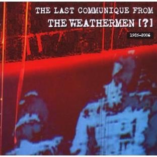 THE LAST COMMUNIQUE FROM THE WEATHERMEN ?