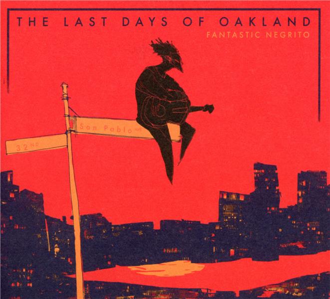 THE LAST DAYS OF OAKLAND