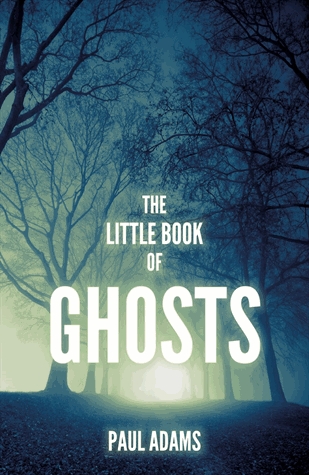 THE LITTLE BOOK OF GHOSTS