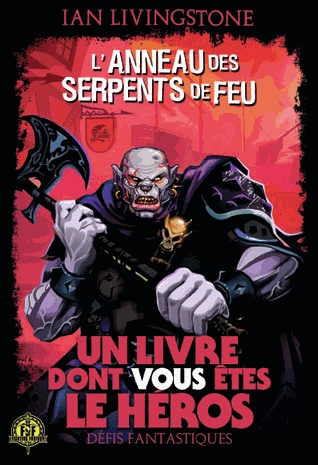 Défis fantastiques Tome 25 - L'Anneau des serpents de Feu