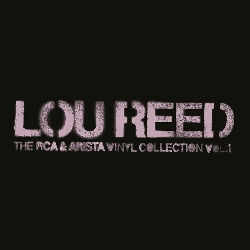 Lou Reed : the RCA & arista vinyl collection Vol.1