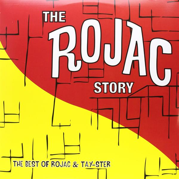 THE ROJAC STORY - THE BEST OF ROJAC & TAY-STER