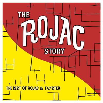 THE ROJAC STORY - THE BEST OF ROJAC & TAY-STER