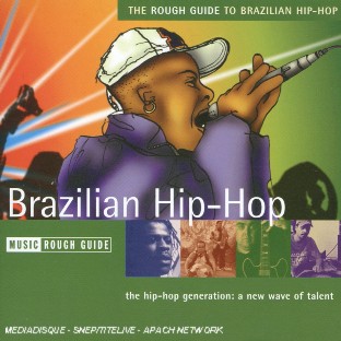 THE ROUGH GUIDE TO BRAZILIAN HIP-HOP