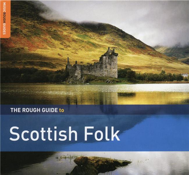 THE ROUGH GUIDE TO SCOTTISH FOLK