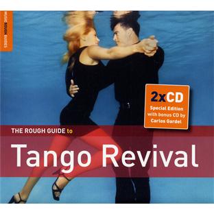 THE ROUGH GUIDE TO TANGO REVIVAL