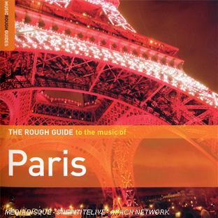 THE ROUGH GUIDE TO THE MUSIC OF PARIS