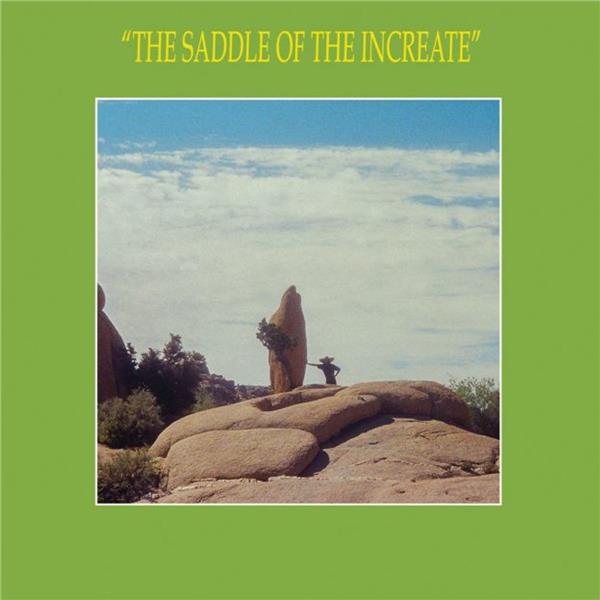 THE SADDLE OF THE INCREATE