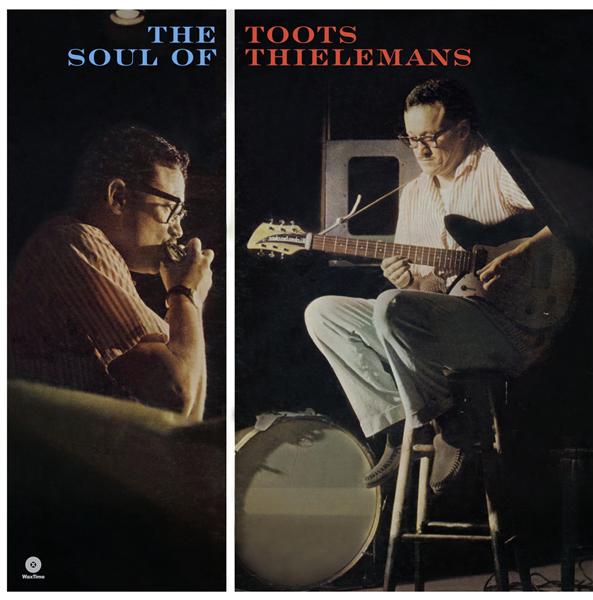 THE SOUL OF TOOTS THIELEMANS