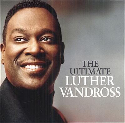 THE ULTIMATE LUTHER VANDROSS