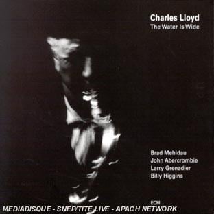 The water is wide - Charles Lloyd