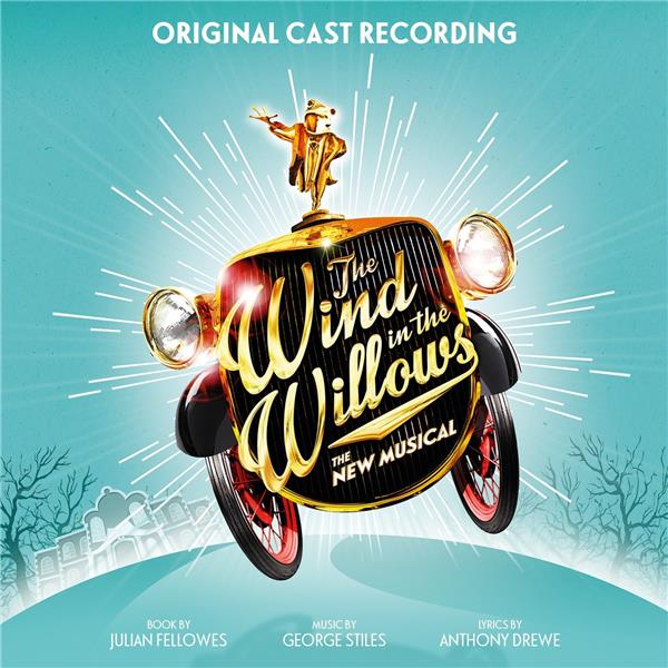 THE WIND IN THE WILLOWS (ORIGINAL LONDON CAST RECORDING)