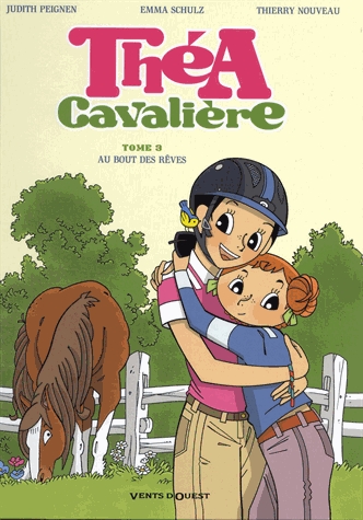 Théa cavalière Tome 3 - Au bout des rêves