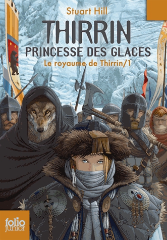 Le royaume de Thirrin Tome 1 - Thirrin, princesse des Glaces
