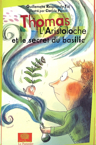 Thomas L'Aristoloche et le secret du basilic