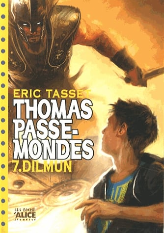 Thomas Passe-Mondes Tome 7 - Dilmun