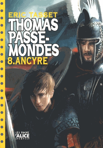 Thomas Passe-Mondes Tome 8 - Ancyre