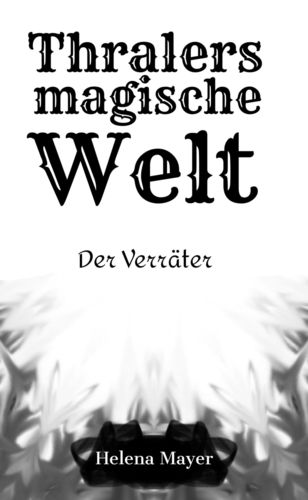 Thralers magische Welt