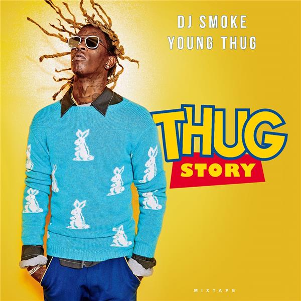 THUG STORY - YOUNG THUG MIXTAPE