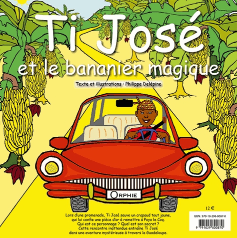 Ti José et le bananier magique - Edition bilingue français-créole