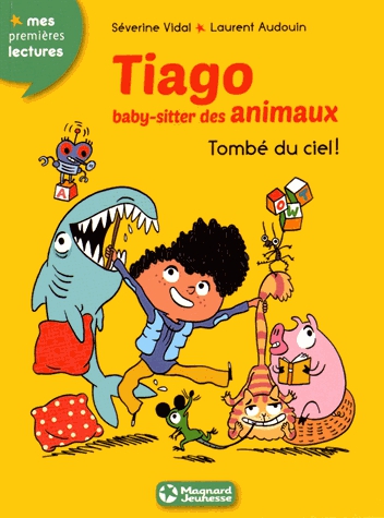 Tiago, baby-sitter des animaux Tome 2 - Tombé du ciel !