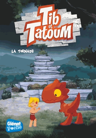 Tib et Tatoum Tome 4 - La tornade