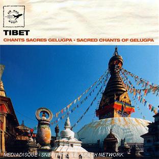 TIBET : CHANTS SACRES GELUGPA