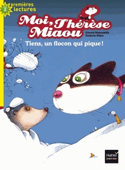 Moi, Thérèse Miaou Tome 7 - Tiens, un flocon qui pique !