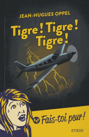 Tigre ! Tigre ! Tigre !
