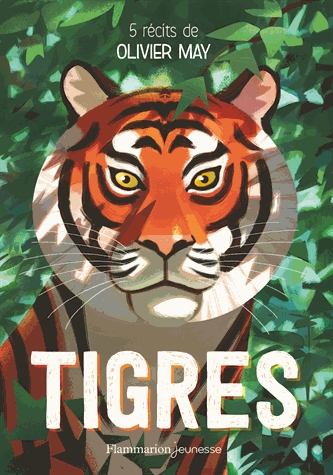 Tigres - 5 récits