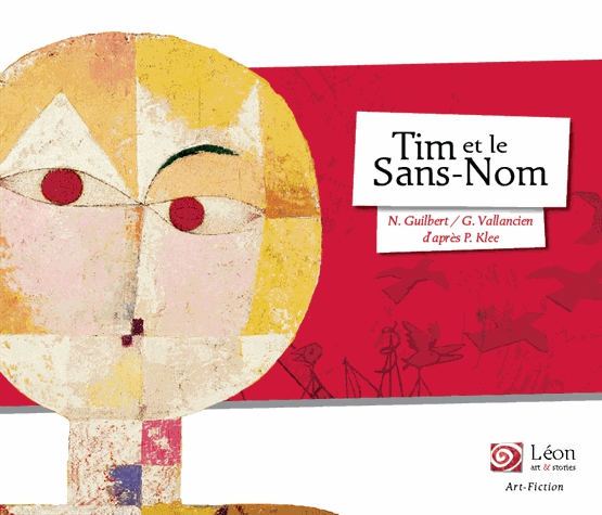 Tim et le Sans-Nom - Un voyage dans les oeuvres de Paul Klee