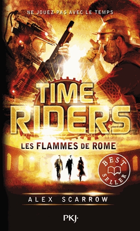 Time Riders Tome 5 - Les flammes de Rome