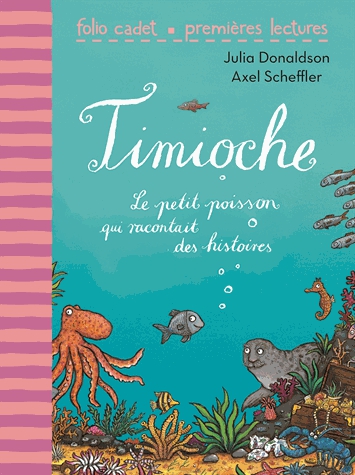 Timioche, Le petit poisson qui racontait des histoires