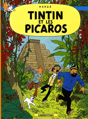 Les Aventures de Tintin Tome 23 - Tintin et les Picaros