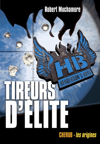 Henderson's Boys Tome 6 - Tireurs d'élite