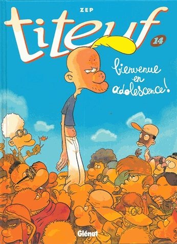 Titeuf Tome 14 - Bienvenue en adolescence !
