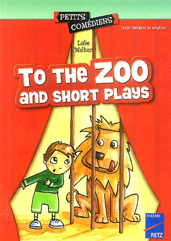 To the Zoo and short Plays