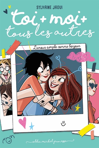 Toi + moi + tous les autres Tome 3 - L'AmourSimpleCommeBonjour