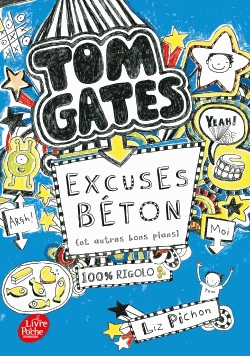 Tom Gates Tome 2 - Excuses béton (et autres bons plans)