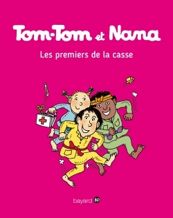 Tom-Tom et Nana Tome 10 - Les premiers de la casse