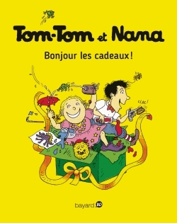 Tom-Tom et Nana Tome 13 - Bonjour les cadeaux !