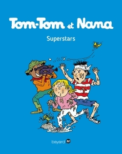 Tom-Tom et Nana Tome 22 - Superstars