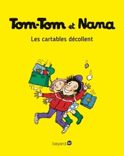 Tom-Tom et Nana Tome 4 - Les cartables décollent