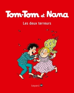 Tom-Tom et Nana Tome 8 - Les deux terreurs