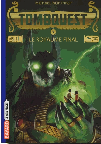 Tombquest Tome 5 - Le royaume final